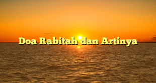 Doa Rabitah dan Artinya